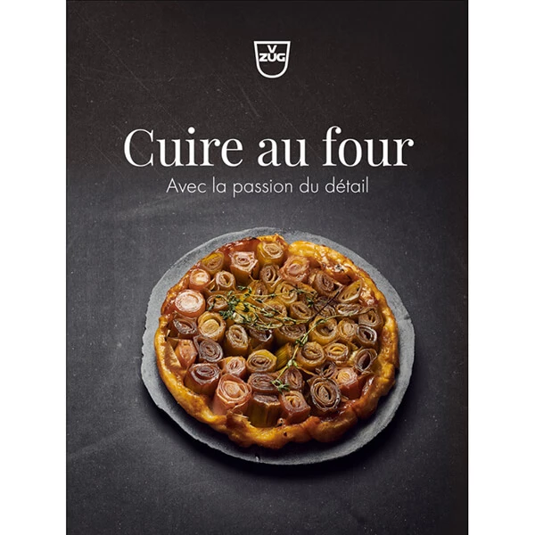 V-Zug Livre De Recettes Français 'La Cuisson Au Four - Accessoires Pour Appareils à Encastrer 3 V-Zug Livre De Recettes Français 'La Cuisson Au Four - Accessoires Pour Appareils à Encastrer